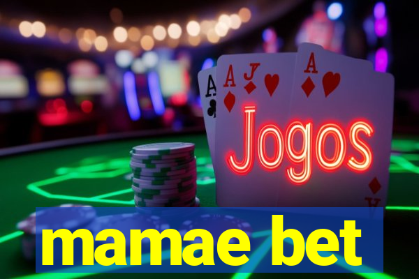 mamae bet